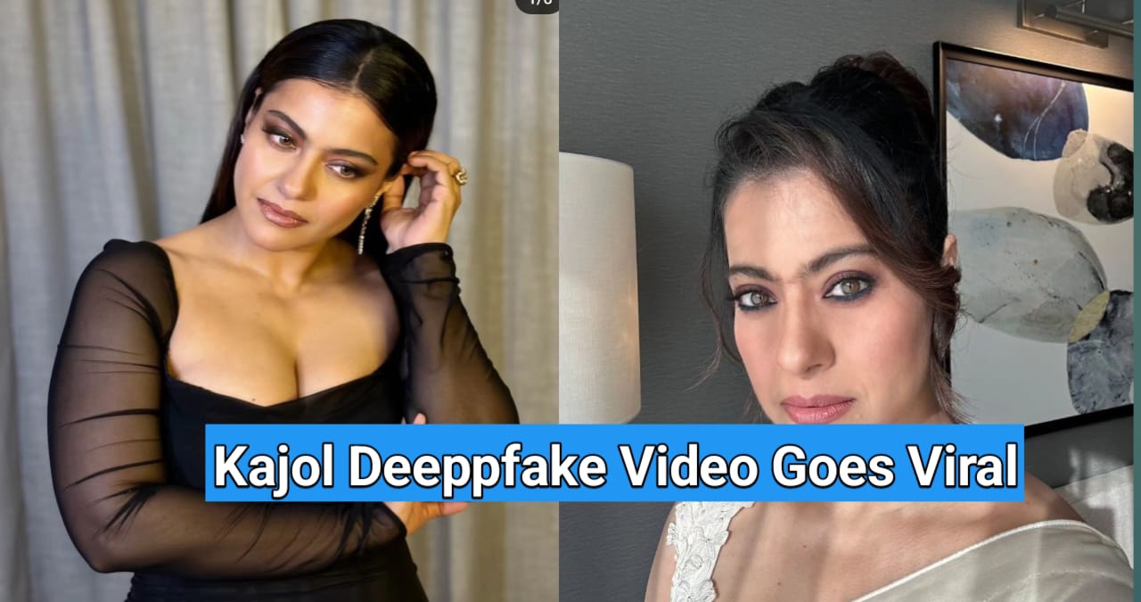 KAJOL DEEPFAKE VIDEO